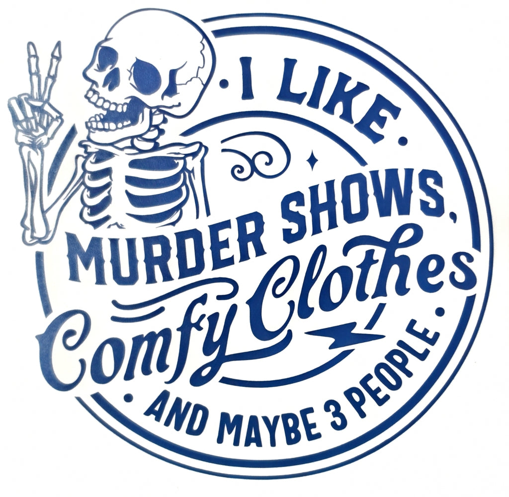 I Like Murder Shows Skeleton Vinyl Die Cut Decal
